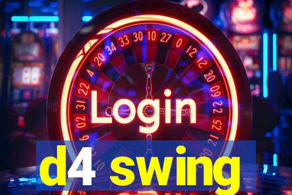 d4 swing